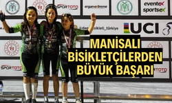 Manisalı bisikletçilerden büyük başarı