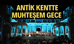 Antik kentte muhteşem gece