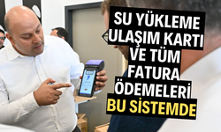 Su yükleme, ulaşım kartı ve tüm fatura ödemeleri bu sistemde