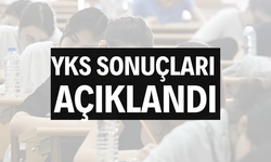 YKS sonuçları açıklandı