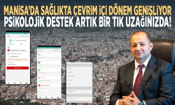 Manisa’da Sağlıkta Çevrim İçi Dönem Genişliyor: Psikolojik Destek Artık Bir Tık Uzağınızda!