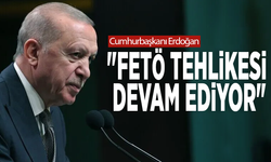 Cumhurbaşkanı Erdoğan: "FETÖ tehlikesi devam ediyor"