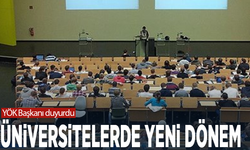YÖK Başkanı duyurdu: Üniversitelerde yeni dönem