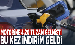 Motorine 4,20 TL zam gelmişti... Bu kez indirim geldi