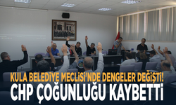 Kula Belediye Meclisi'nde dengeler değişti! CHP çoğunluğu kaybetti