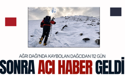 Ağrı Dağı'nda kaybolan dağcıdan 112 gün sonra acı haber