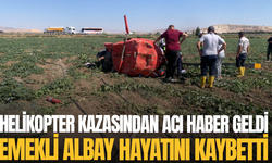 Helikopter kazasından acı haber geldi