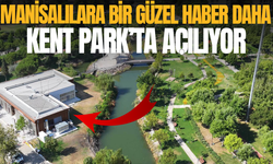 Manisalılara bir güzel haber daha: Kent Park'ta açılıyor