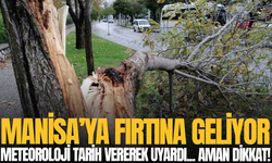 Manisa için kuvvetli rüzgar ve fırtına uyarısı: Dikkatli olun!