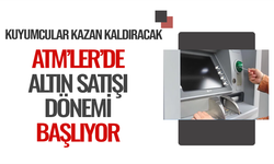 ATM'lerde altın satılacak: Kuyumcular bu habere çok kızacak!