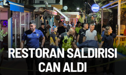 Restorana silahlı saldırı:1 ölü