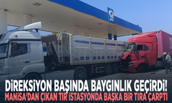 Direksiyon başında baygınlık geçirdi! Manisa'dan çıkan tır istasyonda başka bir tıra çarptı