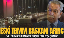 Bülent Arınç: "Millet iradesi tüm darbe girişimlerini boşa çıkardı"