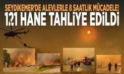 Seydikemer'de alevlerle 8 saatlik mücadele! 121 hane tahliye edildi