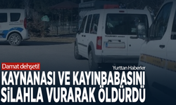 Damat dehşeti! Kaynanası ve kayınbabasını silahla vurarak öldürdü