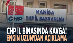 CHP İl binasında kavga! Engin Uzun'dan açıklama