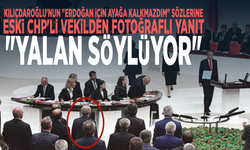 Kılıçdaroğlu'nun "Erdoğan için ayağa kalkmazdım" sözlerine eski CHP'li vekilden fotoğraflı yanıt: "Yalan söylüyor"