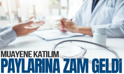 Muayene katılım paylarına zam geldi!