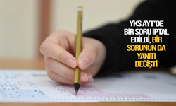 YKS AYT’de bir soru iptal edildi, bir sorunun da yanıtı değişti