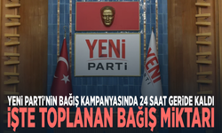 YENİ Parti'nin bağış kampanyasında 24 saat geride kaldı... İşte toplanan bağış miktarı