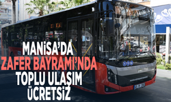 Manisa’da Zafer Bayramı’nda toplu ulaşım ücretsiz