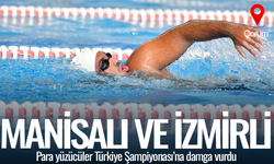 Manisalı ve İzmirli para yüzücüler Çorum’da Türkiye Şampiyonası’na damga vurdu