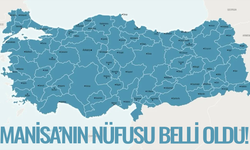 Manisa'nın nüfusu belli oldu