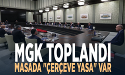 MGK toplandı.... Masada "çerçeve yasa" var