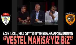 Acun Ilıcalı, Hull City taraftarını Manisaspor’a benzetti: “Vestel Manisa’yız biz”