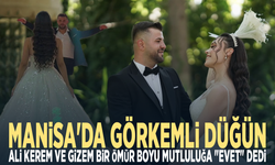 Manisa'da Görkemli Düğün: Ali Kerem ve Gizem Bir Ömür Boyu Mutluluğa "Evet" Dedi