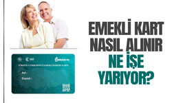 Emekli Kartı 2026 nasıl alınır? Emekli kartı nerelerde geçerli?