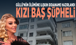 Güllü'nün ölümüne ilişkin iddianame hazırlandı: Kızı baş şüpheli