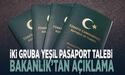 İki gruba yeşil pasaport talebi... Bakanlık’tan açıklama