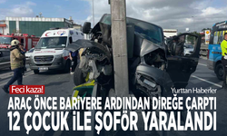 Feci kaza! Araç önce bariyere ardından direğe çarptı: 12 çocuk ile şoför yaralandı
