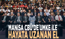 Manisa CBÜ'de UMKE ile hayata uzanan el