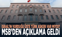 İsrail’in vurduğu üste Türk askeri var mıydı? MSB’den açıklama geldi