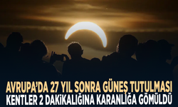 Avrupa’da 27 yıl sonra Güneş tutulması! Kentler 2 dakikalığına karanlığa gömüldü