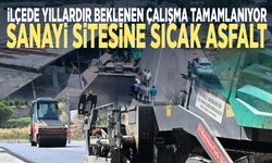 İlçede yıllardır beklenen çalışma tamamlanıyor... Sanayi sitesine sıcak asfalt