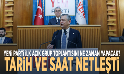 YENİ Parti'nin ilk açık grup toplantısı için tarih ve saat belli oldu