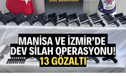 İzmir ve Manisa'da dev silah operasyonu: 13 gözaltı