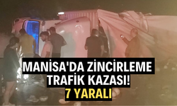 Manisa'da zincirleme trafik kazası: 7 yaralı