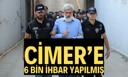 Alparslan Kuytul Suç Örgütü" soruşturmasında CİMER’e 6 bin ihbar yapıldı