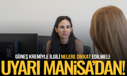 Güneş kremiyle ilgili nelere dikkat edilmeli: Uyarı Manisa'dan!
