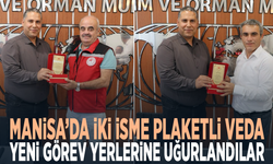 Manisa’da iki isme plaketli veda... Yeni görev yerlerine uğurlandılar