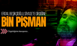Erdal Beşikçioğlu, siyasete girdiğine pişman oldu