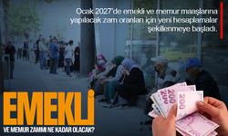 Ocak 2027 emekli ve memur zammı ne kadar olacak? İşte masadaki yeni hesaplamalar