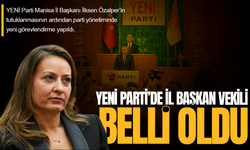YENİ Parti Manisa’da il başkan vekili belli oldu