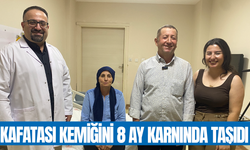 Manisa'da 8 ay karnında taşıdığı kafatası kemiği yeniden yerine takılan kadın sağlığına kavuştu