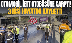 Otomobil İETT otobüsüne çarptı! 3 kişi hayatını kaybetti