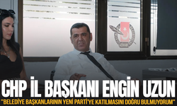 Engin Uzun: "Belediye başkanlarının Yeni Parti'ye katılmasını doğru bulmuyorum"